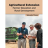 Agricultural Extension: Farmer Education and Rural Development