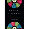 Bright Signals: A History of Color Television