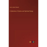 A Selection of Hymns and Spiritual Songs