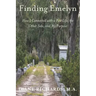 Finding Emelyn: How I Connected with a Past Life, the Other Side, and My Purpose