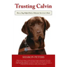 Trusting Calvin: How a Dog Helped Heal a Holocaust Survivor's Heart