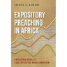 Expository Preaching in Africa: Engaging Orality for Effective Proclamation