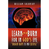 Learn or Burn For In God's Eye "Brain Rape is No Excuse"