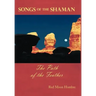 Songs of the Shaman: The Path of the Feather