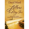 Letters to My Son: Advice for Today's Pastors and Christian Leaders