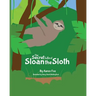 The Secret Life of Sloan the Sloth