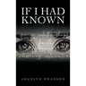 If I Had Known...