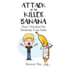 Attack of the Killer Banana: How I Handled My Extremely Fussy Eater