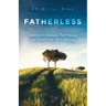 Fatherless: Choosing to Overcome Past Trauma and Redefining Life's Journey
