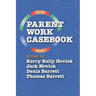 Parent Work Casebook