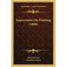 Impressions On Painting (1886)