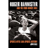 Roger Bannister and the Four-Minute Mile: Sports Myth and Sports History