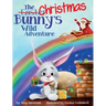 The Christmas Bunny's Wild Adventure