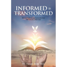 Informed to Transformed: The Art of Understanding God and His Word With Interactive Study Guide