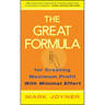 The Great Formula...for Creating Maximum Profit with Minimal Effort