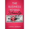 The Business Behind Beauty
