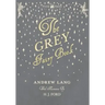 The Grey Fairy Book - Illustrated by H. J. Ford