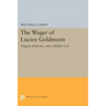 The Wager of Lucien Goldmann: Tragedy, Dialectics, and a Hidden God