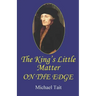 The King's Little Matter On the Edge