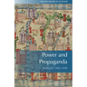 Power and Propaganda: Scotland 1306-1488