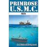 Primrose U.S.M.C.: Gilt