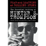 Fear and Loathing at Rolling Stone: The Essential Writing of Hunter S. Thompson