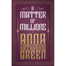 A Matter of Millions