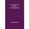 Journalism for Women: A Practical Guide
