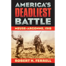 America's Deadliest Battle