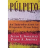 Púlpito: An Introduction to Hispanic Preaching