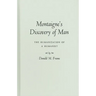 Montaigne's Discovery of Man: The Humanization of a Humanist