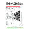 Remedial Christianity: What Every Believer Should Know About the Faith, but Probably Doesn't