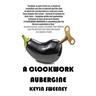 A Clockwork Aubergine
