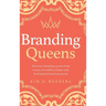 Branding Queens