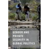 Gender and Private Security in Global Politics