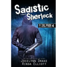 Sadistic Sherlock
