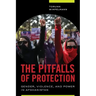 The Pitfalls of Protection: Gender, Violence, and Power in Afghanistan