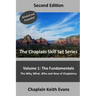The Fundamentals, 2nd Edition: The Why, What, Who an How of Chaplaincy