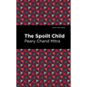 The Spoilt Child