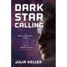 Dark Star Calling
