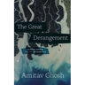 The Great Derangement: Climate Change and the Unthinkable