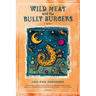 Wild Meat and the Bully Burgers