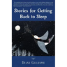 Stories for Getting Back to Sleep