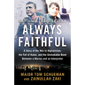Always Faithful: A Story of the War in Afghanistan, the Fall of Kabul, and the Unshakable Bond Between a Marine and an Interpreter