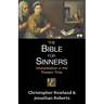 Bible for Sinners, The - Interpretation in the Present Time