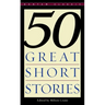 Fifty Great Short Stories
