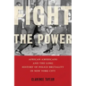 Fight the Power: African Americans and the Long History of Police Brutality in New York City