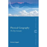 Physical Geography: The Key Concepts