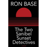 The Two Sanibel Sunset Detectives