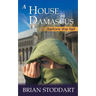A House in Damascus